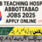 Ayub Teaching Hospital Abbottabad Jobs 2025 Apply Online
