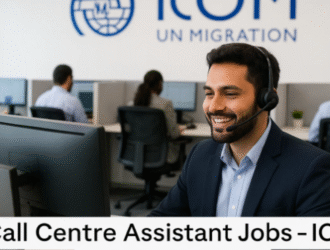 Call Centre Assistant Jobs 2025 – IOM Islamabad | Apply Online