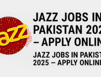 Jazz Jobs in Pakistan 2025 – Apply Online