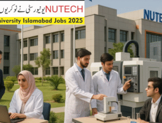 NUTECH Jobs 2025 Faculty & Technical Positions in Islamabad