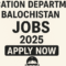 School Education Department Balochistan Jobs 2025 Apply Now