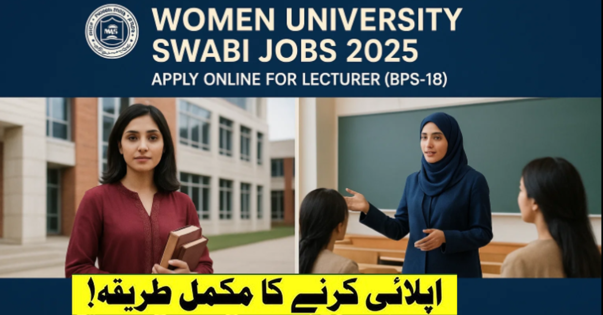 Women University Swabi Jobs 2025 Apply Online for Lecturer